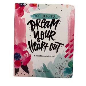 100 Days To Dream Your Heart‎ Out Devotional Journal Katy Fults DaySpring NEW